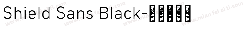 Shield Sans Black字体转换